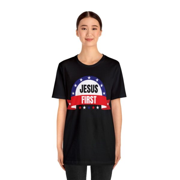 Jesus First Unisex Short Sleeve Tee - Image 4