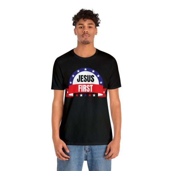 Jesus First Unisex Short Sleeve Tee - Image 5