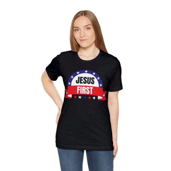 Jesus First Unisex Short Sleeve Tee - Image 6