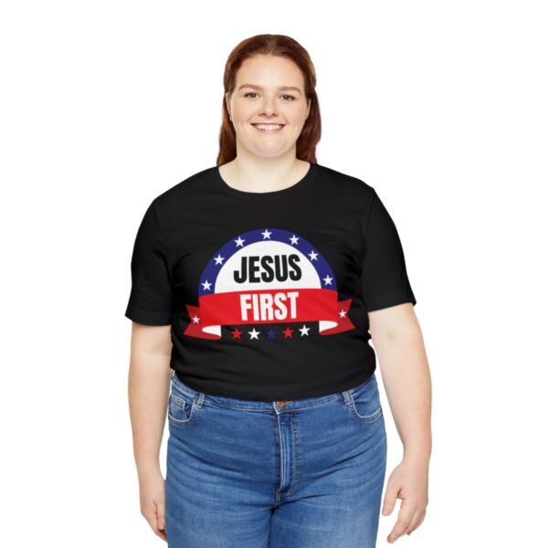 Jesus First Unisex Short Sleeve Tee - Image 8