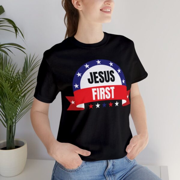 Jesus First Unisex Short Sleeve Tee - Image 10