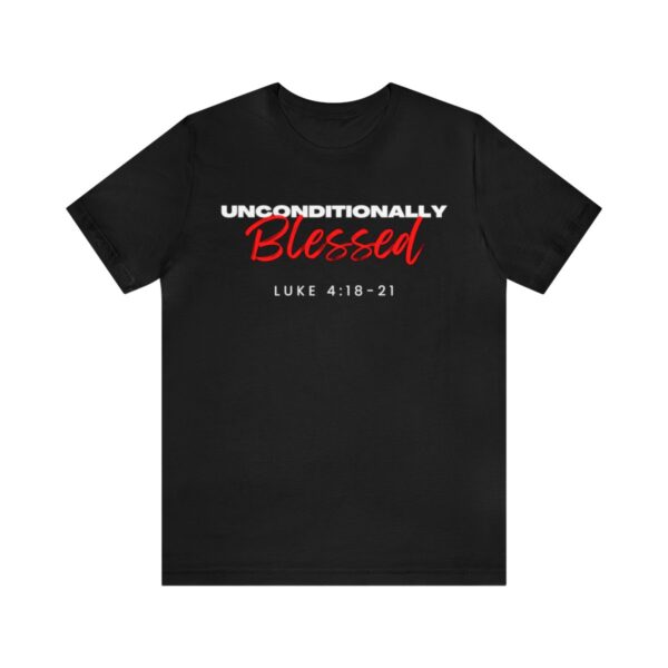 Unconditionally Blessed T-Shirt