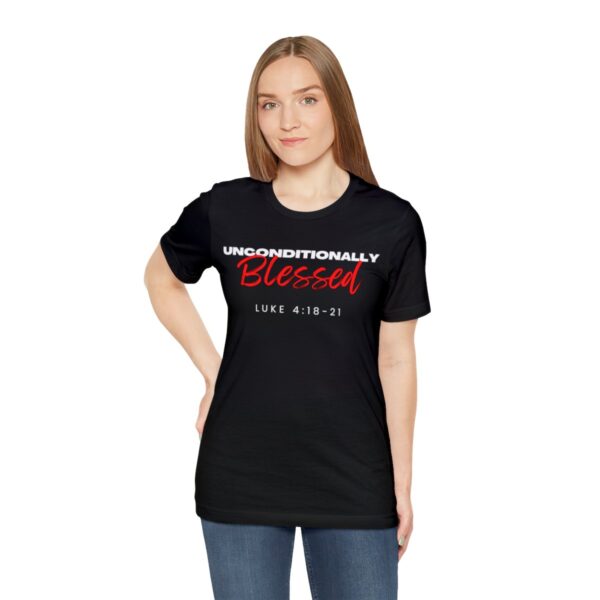 Unconditionally Blessed T-Shirt - Image 5