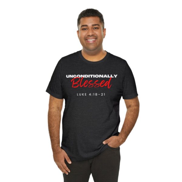 Unconditionally Blessed T-Shirt - Image 20