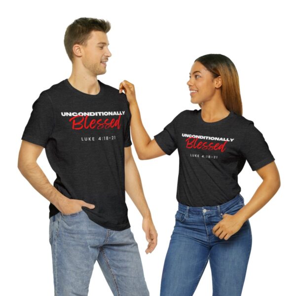 Unconditionally Blessed T-Shirt - Image 22