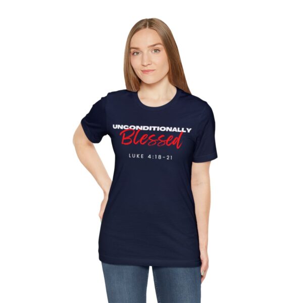 Unconditionally Blessed T-Shirt - Image 29